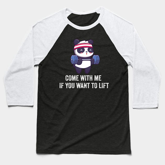 Come With Me If You Want To Lift Baseball T-Shirt by LaroyaloTees